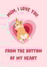 Funny Mother's Day Card - Corgi - Dog Mum created by The Broad Lane Print