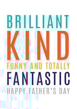 Heartfelt Happy Father's Day Card - Brilliant, Kind, Funny, and Totally Fantastic created by Megan Claire