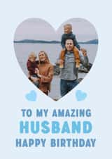 Personalised Birthday Photo Card created by @hollielonglanddesigns - Cute Birthday Photo Card - Amazing Husband