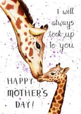 Cute Giraffe Mother's Day Card for Mum -  I will always look up to you. created by Lunique Designs