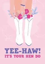 Pretty Hen Do Card - Cowboy Boots - The Last Rodeo Hen Do created by Geordies Love Gin