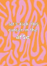 Kick This Cancer In The Arse - Thinking Of You created by @Laura Lonsdale Designs