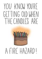 Funny Fire hazard birthday candle for everyone created by prints by beth