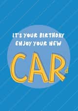 Funny Birthday Card - For Him - New Car - Cheeky Joke created by Bev O'Connor || @oconnordesign