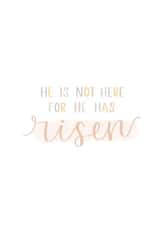 He is Risen Easter Greeting Card created by Prints by Emma
