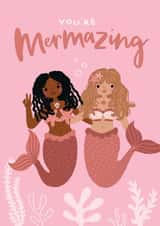 Cute Friendship Card - Mermaids - You're Mermazing created by Jen Sullivan