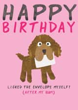 Cheeky Happy Birthday Card - From the Dog created by The Boy and the Bear