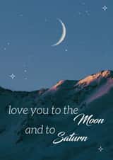 Love You to the Moon and to Saturn Anniversary Birthday Card created by blacbutterflies
