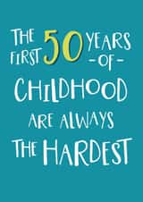 Funny 50th Birthday card - First 50 years of Childhood created by Wink Design - Michelle Roberts