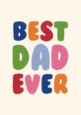 Cute Father's Day Card - Typography - Best Dad Ever created by Ella Goddard