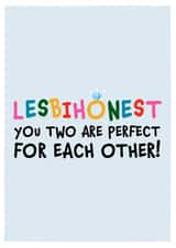 Funny Engagement Card - for LGBTQ Couple - Lesbihonest created by DesignShedCymru
