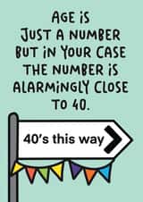 Funny Birthday Card - Late 30's - Alarmingly Close to 40 created by Stuck Shop Gifts