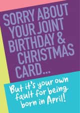Funny Birthday Card - Cheap - April Birthday and Christmas Combination Card created by Wordplay Design