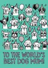 Cute Birthday Card - The World's Best Dog Mum created by Ink Icons 