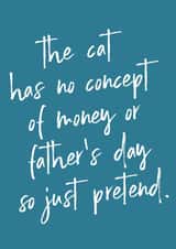 Cute Father's Day Card - From the Cat - Cat Concept of Money created by Paper Jungle