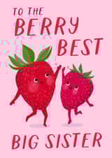 Cute Strawberries Birthday Card - Berry Best Pun - Big Sister created by Painted Parasol Studio