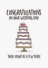 Funny Wedding Card – There Might Be a Few Tiers - Cake Pun created by Paul Stevens