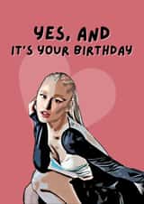 Yes And Ariana Grande Birthday Card - Music Video Ariana - Ariana Fan Pink Card created by Maisie Jones