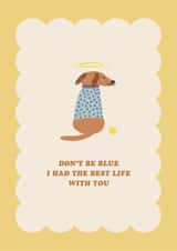 Pet Dog Loss Sympathy Card - Best Life With You created by Pig + Plums