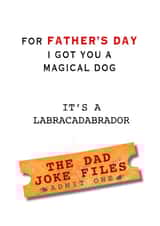 Funny Father’s Day Card - Dad Joke - Labracadabrador created by Tilly From The Tuck Shop