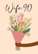 Pretty Birthday Card - 90th - for Wife created by Quinton cards