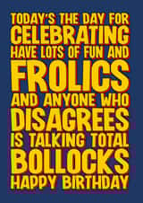 Funny Birthday Card - Today is for Celebrating created by Blind Faith