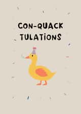Cute Congratulations Card- Con-Quacktulations - Duck created by anais wakeford
