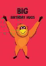 Cute Birthday Card - Orangutang - Big Hugs created by Stoats & Weasels