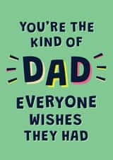 Heartfelt Fathers Day Card - The Kind of Dad Everyone Wishes They Had created by Sunflower Designs
