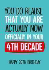 Funny Birthday Card - 30th - Mean about Old Age created by Afewhometruths