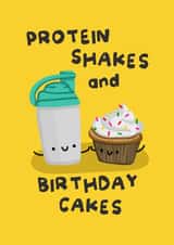 Funny Birthday Card - for a Gym Addict - Protein Shakes and Birthday Cakes created by The Playful Indian