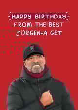 Funny Football Birthday Card - Best Jurgen-a Get - Liverpool LFC created by Sydney Jo Designs