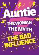 Funny Birthday Card - For Auntie - The Bad Influence created by Yeti Design