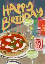 Fun Birthday Card - Margaritas and Margaritas - Pizza created by Dancing for Rain