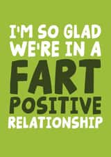 Funny Anniversary Card - I'm So Glad We're In A Fart Positive Relationship created by Studio Doodles
