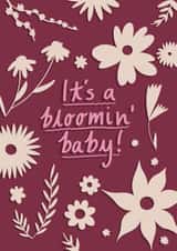 Pretty floral new baby card - it’s a bloomin’ baby created by Emily Caroline 