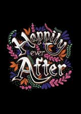 Cute card to celebrate wedding and marriage - happily ever after - floral detail created by Sally King