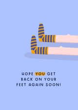 Get Back On Your Feet Card - Surgery Recovery - Get Well Soon created by Joanne Hawker