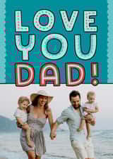 Personalised Father's Day Photo Card created by Josie Gledhill - Cute Father's Day Card - Love You Dad!