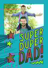 Personalised Father's Day Photo Card created by Josie Gledhill - Heartfelt Father's Day Card - Super Duper Dad