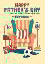 Fun Father's Day Card - Armchair Referee - Sports created by Kasia Cards