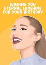 Heartfelt Birthday Card - Ariana Grande - Eternal Sunshine created by Pink + Pip