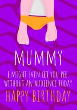 Cute Mummy card - Pee without an audience offer created by AG77 Design