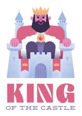 Cute Fathers Day Card - King Of The Castle created by Chris Wharton