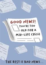 Funny Birthday Card - Old - Too Old For A Mid-Life Crisis created by DoodleJade