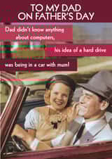 Funny Father's Day Card - Technology Struggling Dad - Hard Drive Pun created by Quitting Hollywood