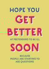Cheeky Get Well Card - Pretending To Be Ill created by Wink Design - Michelle Roberts