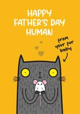 Funny Father's Day Card - From The Cat - Happy Father's Day Human created by Twisted Haggis