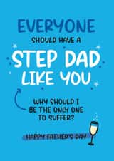 Cheeky Father's Day Card - For Step Dad - Why Should I Suffer? created by Twisted Haggis