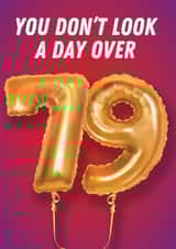 Cheeky Birthday Card - 80th - Foil Balloons - Not a Day Over 79 created by Kyleigh Orlebar